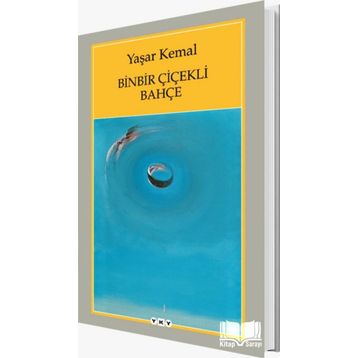 Binbir Çiçekli Bahçe - Yaşar Kemal