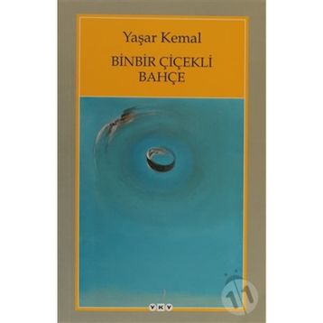 Binbir Çiçekli Bahçe - Yaşar Kemal