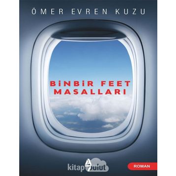 Binbir Feet Masalları - Ömer Evren Kuzu