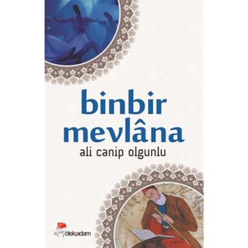 BINBIR MEVLANA - ALI CANIP OLGUNLU