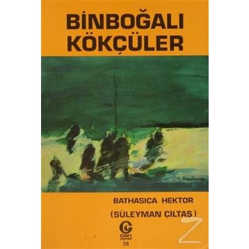 BINBOĞALI SON KÖKÇÜLER - SÜLEYMAN ÇILTAŞ