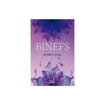 Binefş Bedriye Topaç