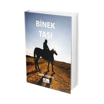 Binek Taşı - Kamil Kısakol