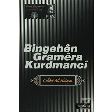 Bingehen Gramera Kurdmanci - Emir Celadet Bedir Xan