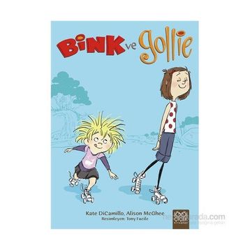Bink ve Gollie - Kate DiCamillo Alison McGhee