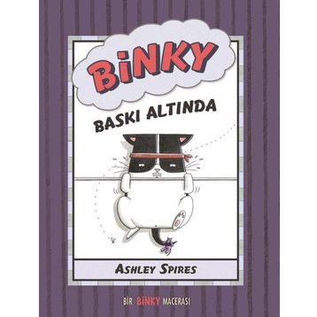 Binky Baskı Altında - Ashley Spires