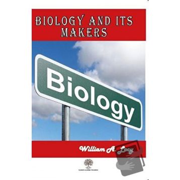 Biology and its Makers - William A. Locy