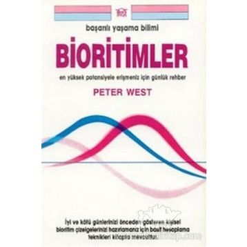 BIORITIMLER BAŞARILI YAŞAMA BILIMI - PETER WEST
