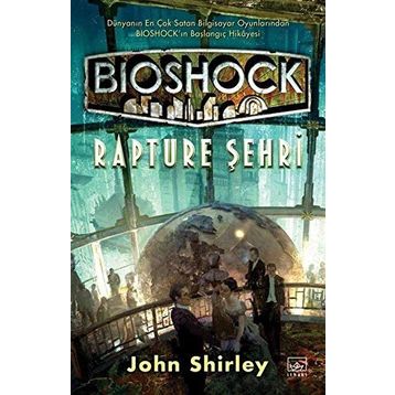 Bioshock: Rapture Şehri - John Shirley