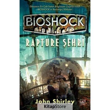 Bioshock: Rapture Şehri - John Shirley
