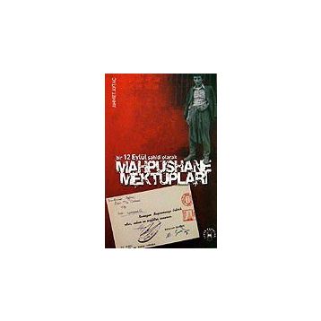 BIR 12 EYLÜL ŞAHİDİ OLARAK MAPHUSHANE MEKTUPLARI - AHMET AYTAÇ
