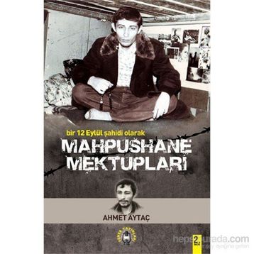 BIR 12 EYLÜL ŞAHİDİ OLARAK MAPHUSHANE MEKTUPLARI - AHMET AYTAÇ