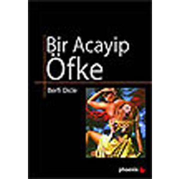 BIR ACAYIP ÖFKE - BERFI DICLE