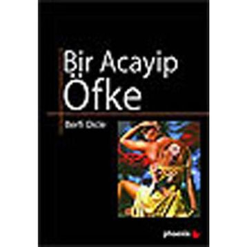BIR ACAYIP ÖFKE - BERFI DICLE