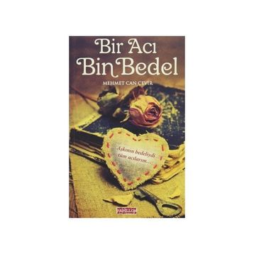 Bir Acı Bin Bedel - Mehmet Can Çevir