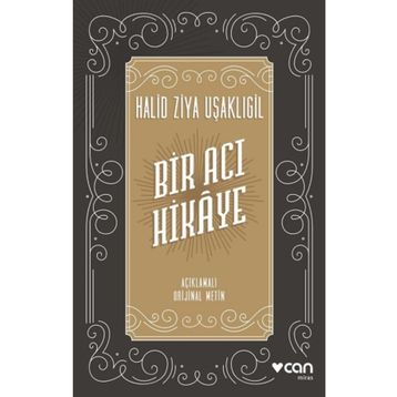 BIR ACI HIKAYE - HALID ZIYA UŞAKLIGIL