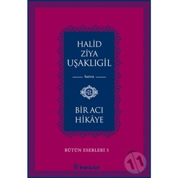Bir Acı Hikaye - halit ziya usakligil