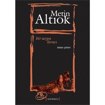 Bir Acıya Kiracı - Metin Altıok