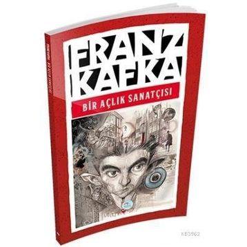 Bir Açlık Sanatçısı - Franz Kafka