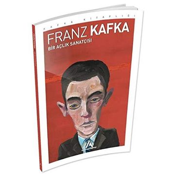 Bir Açlık Sanatçısı - Franz Kafka
