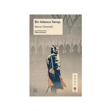 Bir Adamın Savaşı - Haruo Umezaki