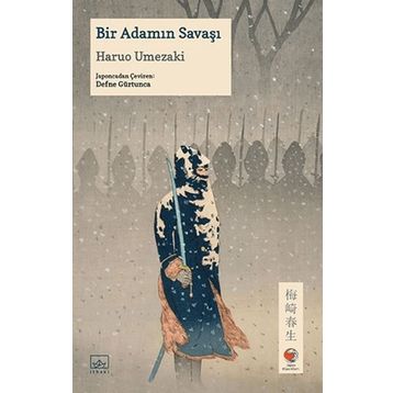 Bir Adamın Savaşı - Haruo Umezaki