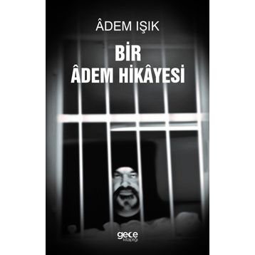 Bir Adem Hikayesi - Adem Işık