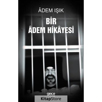 Bir Adem Hikayesi - Adem Işık