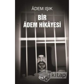 Bir Adem Hikayesi - Adem Işık