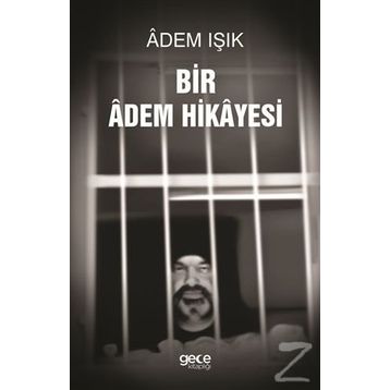 Bir Adem Hikayesi - Adem Işık