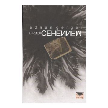 BIR ADI CEHENNEM - ADNAN GERGER