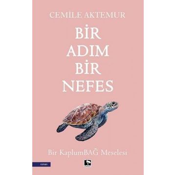 Bir Adım Bir Nefes - Cemile Aktemur