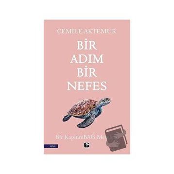 Bir Adım Bir Nefes - Cemile Aktemur