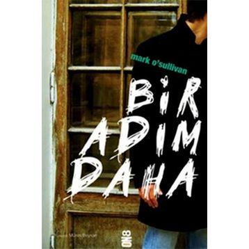 BIR ADIM DAHA - MARK SULLIVAN