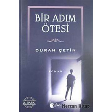 BIR ADIM ÖTESİ - DURAN ÇETİN