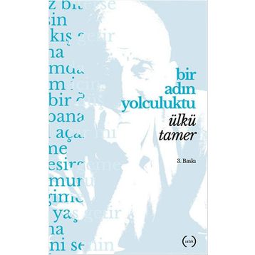 Bir Adın Yolculuktu - Ülkü Tamer