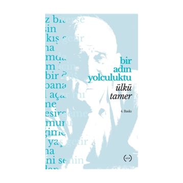 Bir Adın Yolculuktu - Ülkü Tamer