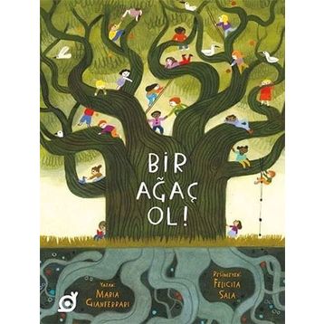 Bir Ağaç Ol! - Maria Gianferrari