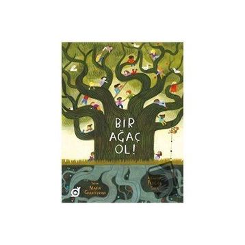 Bir Ağaç Ol! - Maria Gianferrari