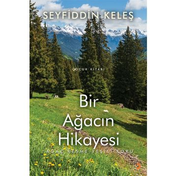 Bir Ağacın Hikayesi - Seyfiddin Keleş