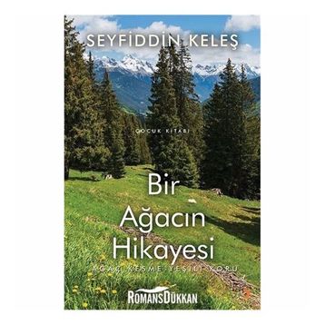 Bir Ağacın Hikayesi - Seyfiddin Keleş