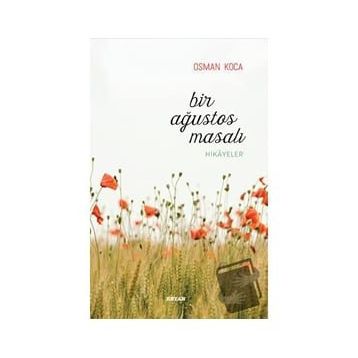 Bir Ağustos Masalı - Osman Koca