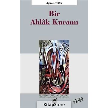Bir Ahlak Kuramı - Agnes Heller