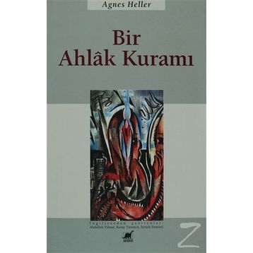 Bir Ahlak Kuramı - Agnes Heller