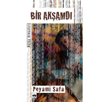 BIR AKŞAMDI - PEYAMI SAFA