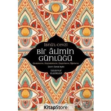 Bir Alimin Günlüğü - İbnu'l-Cevzi