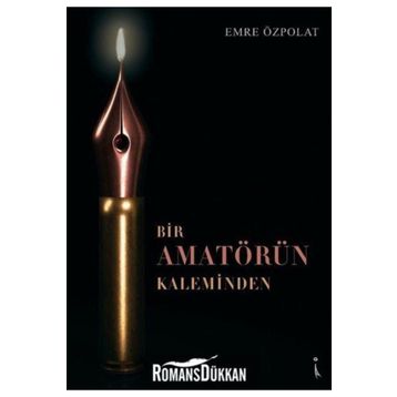 Bir Amatörün Kaleminden - Emre Özpolat