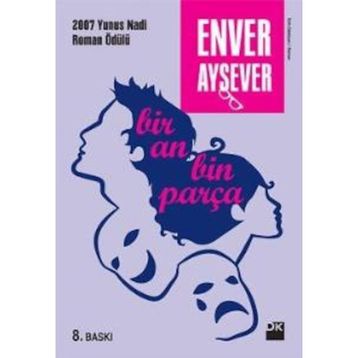 Bir An Bin Parça - Enver Aysever