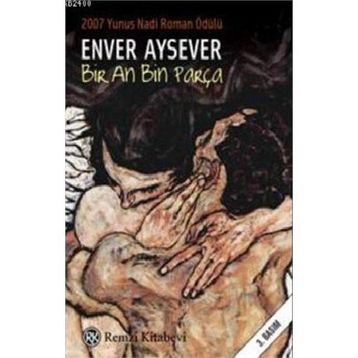 Bir An Bin Parça - Enver Aysever