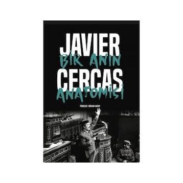 Bir Anın Anatomisi - Javier Cercas